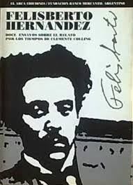 Felisberto Hernández: Doce ensayos sobre el relato "Por los tiempos de Clemente Colling"