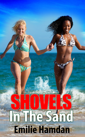 Lesbian Erotica: Shovels in the Sand