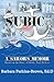 SUBIC: A Sailor's Memoir: Based on the Story of Bobby Perkins