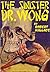 The Sinister Dr. Wong by Robert   Wallace