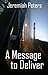 A Message to Deliver