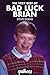 The Very Best of Bad Luck Brian by Steve   Evans