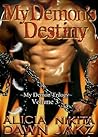 My Demon's Destiny by Alicia Dawn
