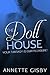 The Doll House by Annette Gisby