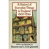 A History of Everyday Things in England: Volume II 1500-1799