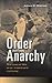 Order within Anarchy: The Laws of War as an International Institution