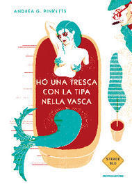 Ho una tresca con la tipa nella vasca (Paperback)