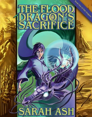 The Flood Dragon's Sacrifice (Tide Dragons, #1)