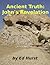 Ancient Truth: John's Revel...