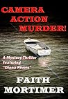 Camera…Action…Murder! by Faith Mortimer