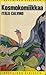 Kosmokomiikkaa by Italo Calvino Kosmokomiikkaa by Italo Calvino