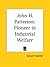 John H. Patterson: Pioneer in Industrial Welfare 1923