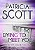 Dying to Meet You