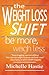 The Weight Loss Shift by Michelle Hastie The Weight Loss Shift by Michelle Hastie