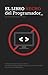 El Libro Negro del Programador: Cómo conseguir una carrera de éxito desarrollando software y cómo evitar los errores habituales - Segunda Edición (Spanish Edition)