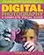 Digital Photography a Complete Visual Guide