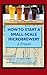 How To Start A Small-Scale Microbrewery by Jasper Miller