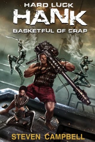Basketful of Crap (Hard Luck Hank, #2)