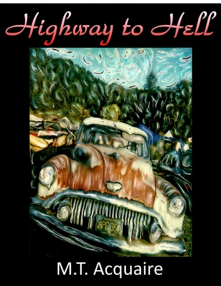 Highway to Hell: a short story