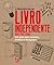 A Produção de um Livro Independente: Um Guia para Autores, Artistas e Designers