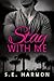 Stay With Me (The PI Guys #1)