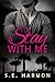Stay With Me (The PI Guys #1)