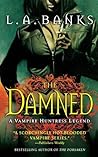 Book cover for The Damned (Vampire Huntress Legend, #6)