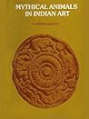 Mythical Animals In Indian Art by K. Krishana Murthy
