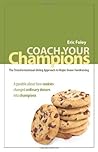 Coach Your Champions: The Transformational Giving Approach to Major Donor Fundraising