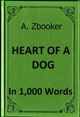 Bulgakov - Heart of a Dog (Sobachye Serdtse) in 1,000 Words