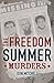 The Freedom Summer Murders