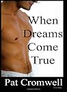 When Dreams Come True