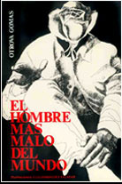 El hombre más malo del mundo