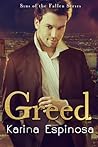 Greed by Karina Espinosa