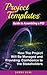 Write a Strong Project Initiation Document : Start With Clarity / Align Your Team / Take Control (ProjectTemplates® Book 1)