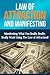 Law Of Attraction And Manifesting: Manifesting What You Really, Really, Really Want Using The Law Of Attraction (law of attraction love, law of attraction ... attraction for beginners, manifesting love)