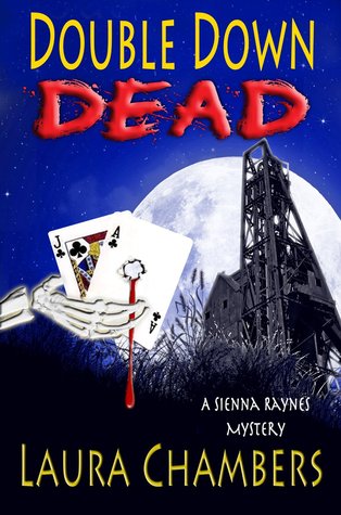 Double Down Dead  (A Sienna Raynes Mystery)