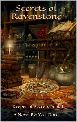 Secrets of Ravenstone: Keeper of Secrets Book I
