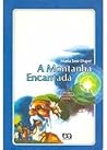 A Montanha Encantada A Montanha Encantada