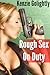 Rough Sex On Duty