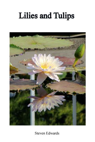 Lilies and Tulips