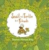 Snail and Turtle Are Friends by Stephen Michael King