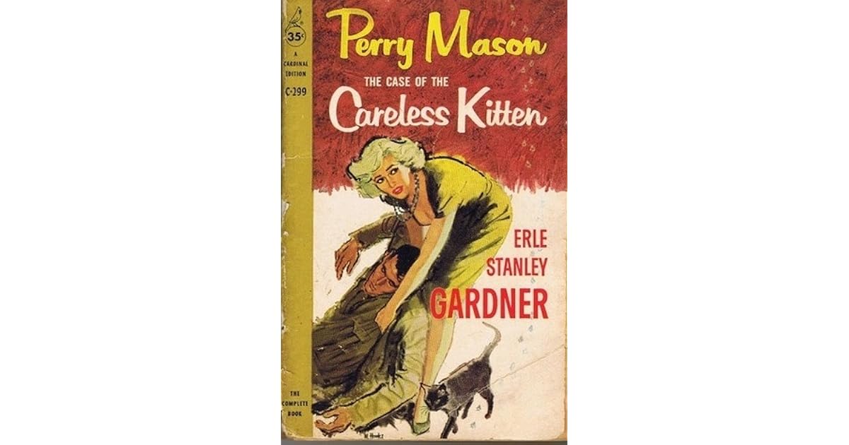 The Case of the Careless Kitten by Erle Stanley Gardner