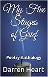 My Five Stages of Grief by Darren Heart My Five Stages of Grief by Darren Heart