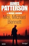 Moi, Michael Bennett by James  Patterson