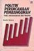 Politik Perencanaan Pembangunan: Teori, Kebijaksanaan dan Prospek