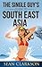 The Single Guys Guide to South East Asia (Bangkok Girls Collection Book 1)