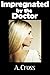 Impregnated by the Doctor