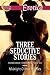 Three Seductive Stories