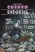 Exégesis by Alejo Cuervo